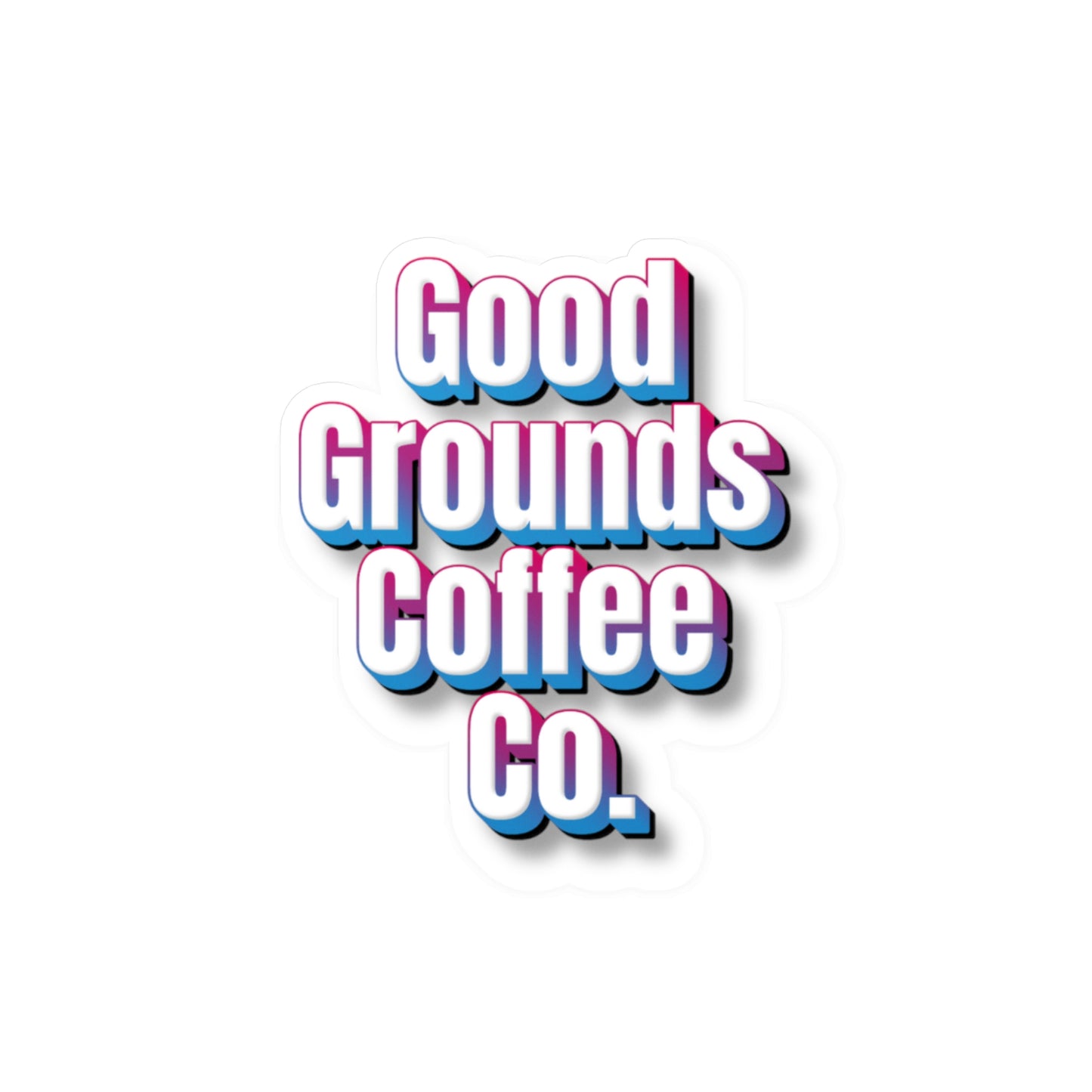Kiss-Cut Vinyl Sticker: Good Grounds Coffee Co.